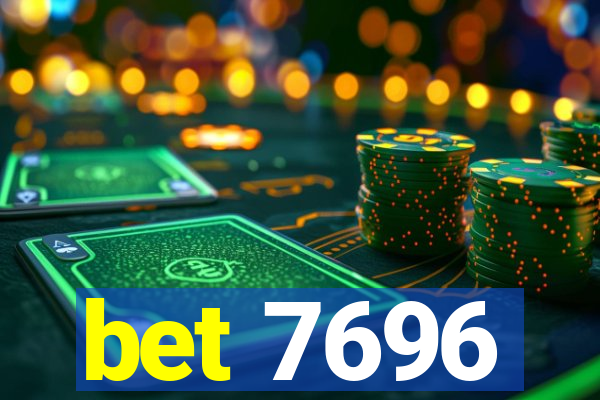 bet 7696