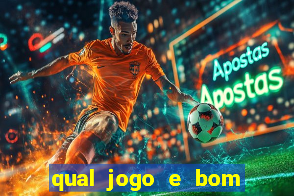 qual jogo e bom para ganhar dinheiro