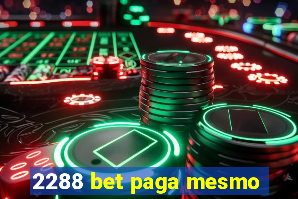 2288 bet paga mesmo