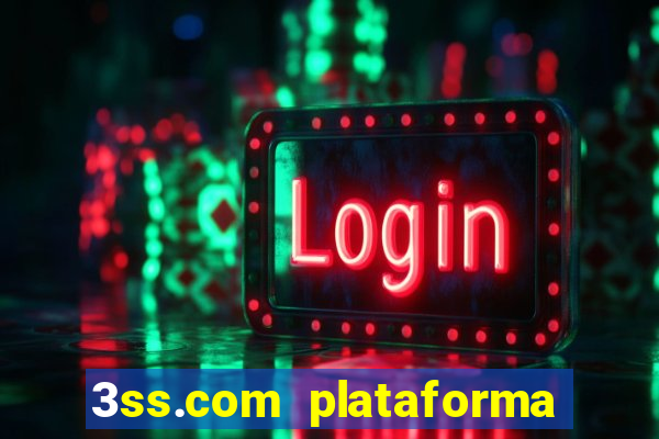 3ss.com plataforma de jogos