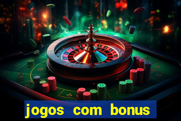 jogos com bonus sem deposito