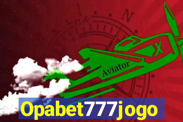 Opabet777jogo