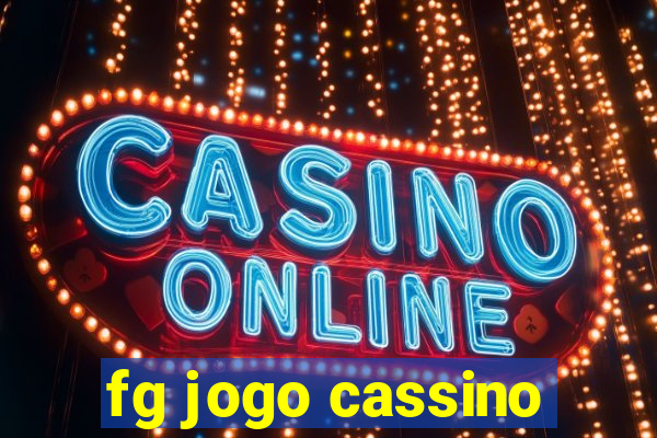 fg jogo cassino