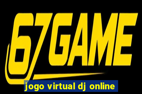 jogo virtual dj online