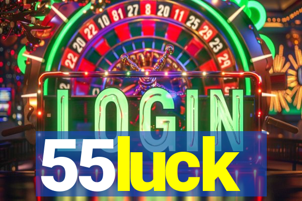 55luck