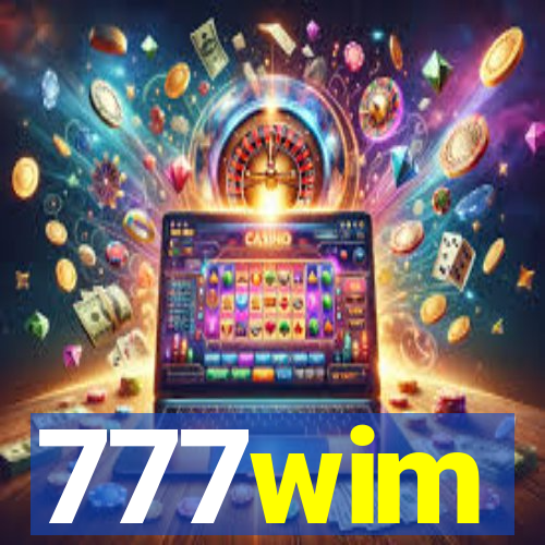 777wim