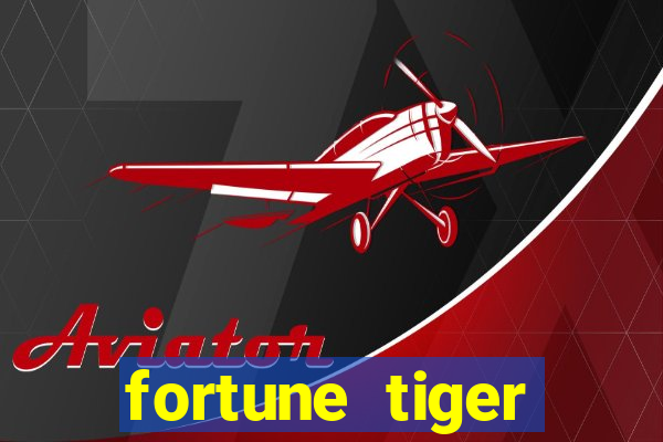 fortune tiger deposito de 5 reais