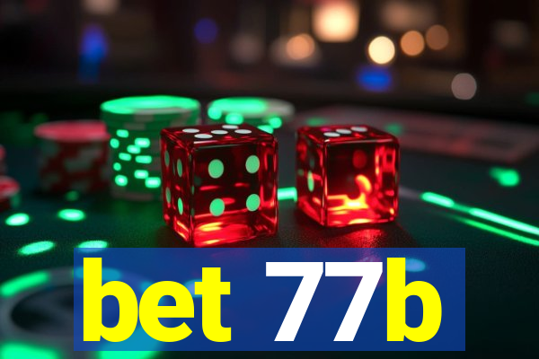 bet 77b