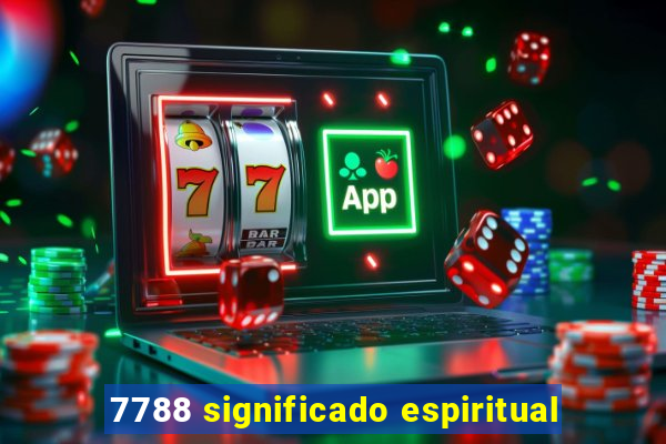 7788 significado espiritual