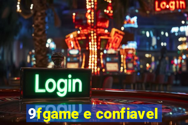 9fgame e confiavel