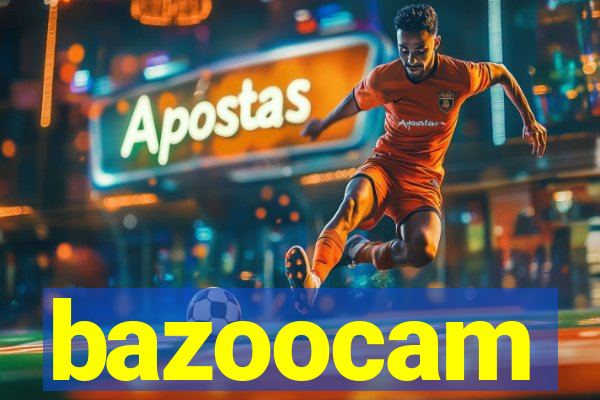 bazoocam