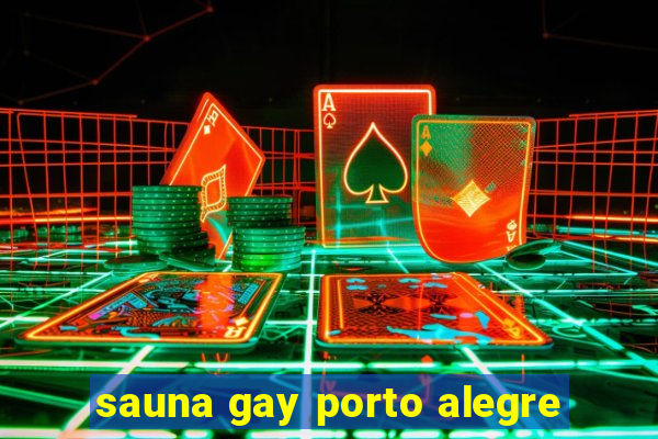 sauna gay porto alegre