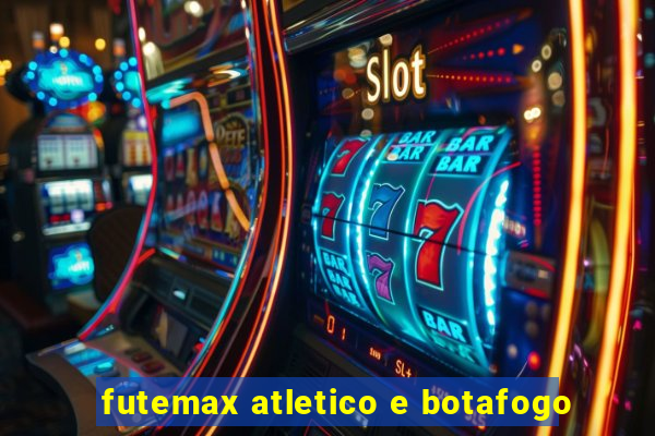 futemax atletico e botafogo