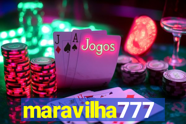 maravilha777