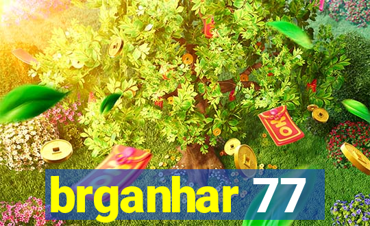 brganhar 77