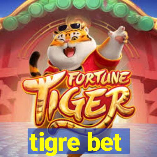 tigre bet