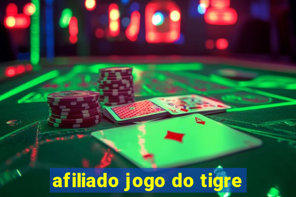 afiliado jogo do tigre