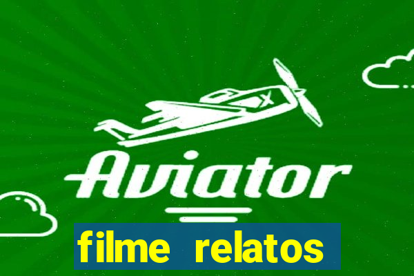 filme relatos selvagens completo dublado