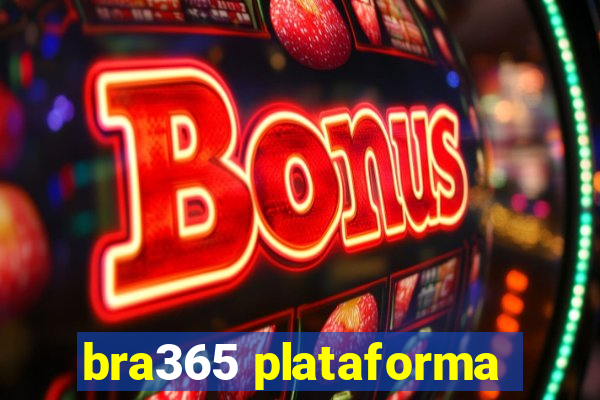 bra365 plataforma