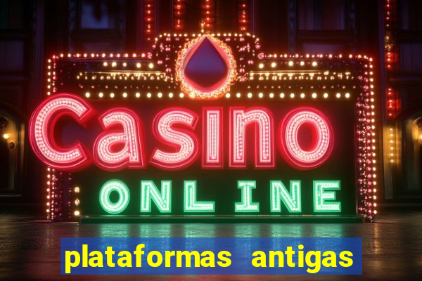 plataformas antigas de jogos slots