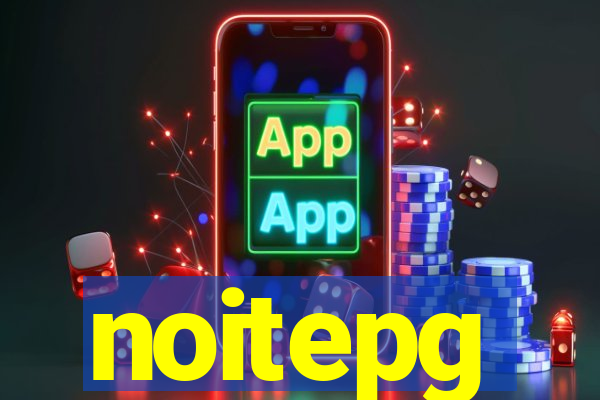 noitepg