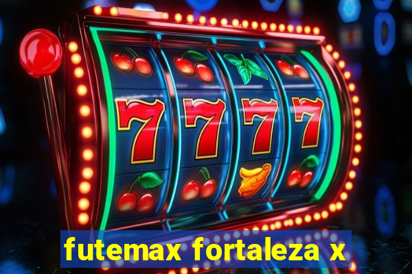 futemax fortaleza x