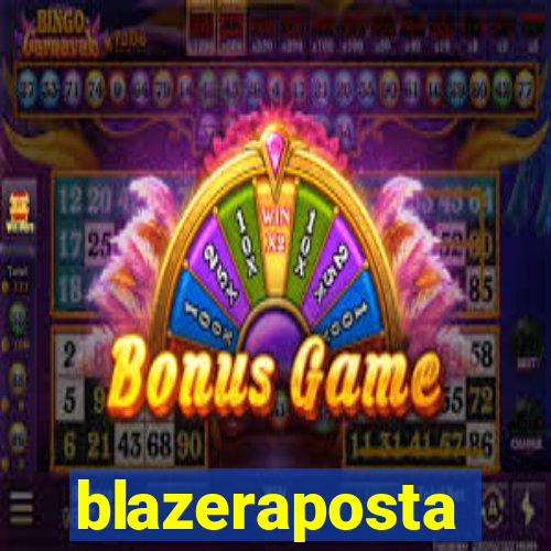 blazeraposta