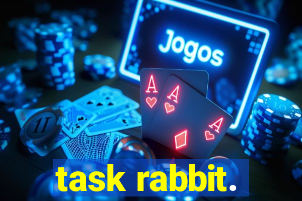 task rabbit.