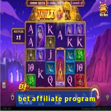 bet affiliate program