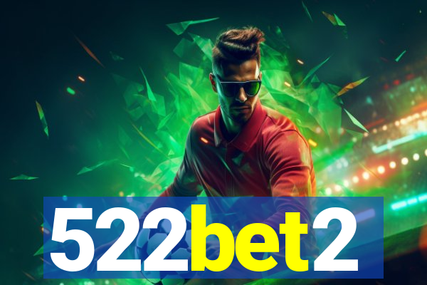 522bet2