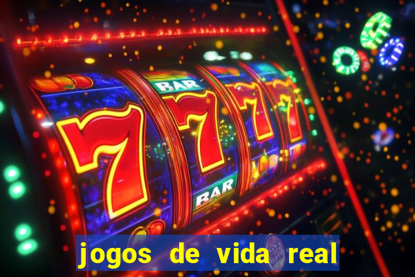 jogos de vida real na escola