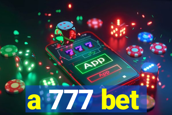 a 777 bet