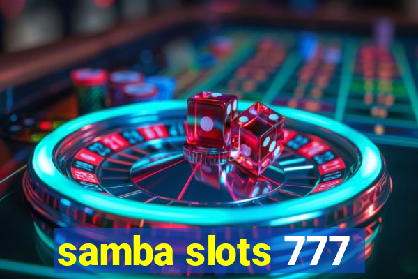 samba slots 777