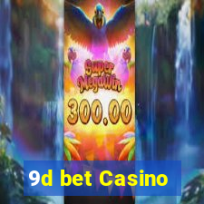 9d bet Casino