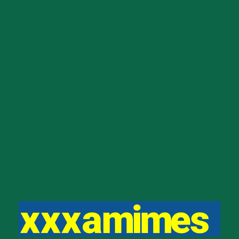 xxxamimes