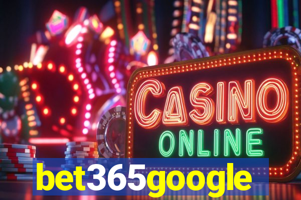 bet365google