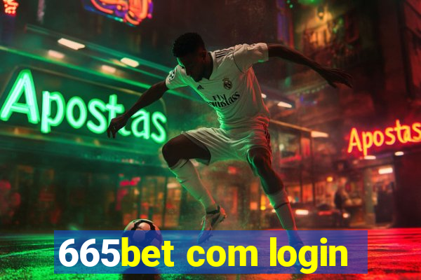 665bet com login