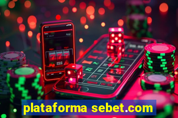 plataforma sebet.com