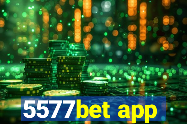 5577bet app