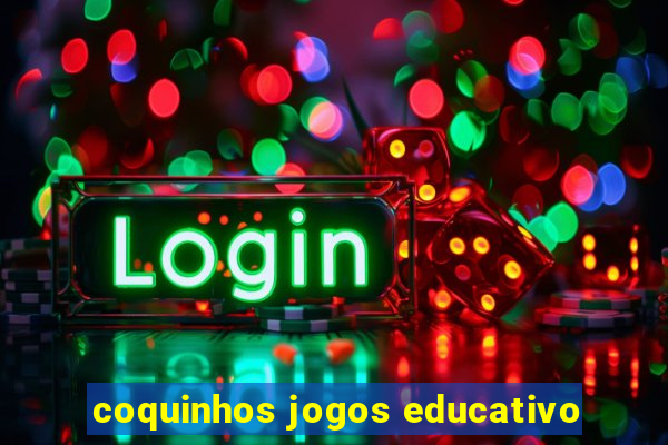 coquinhos jogos educativo