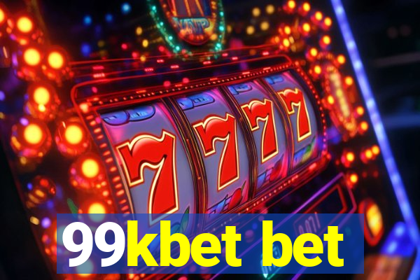 99kbet bet