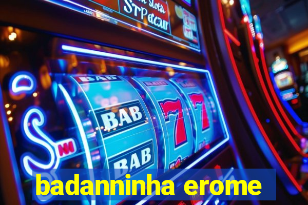 badanninha erome