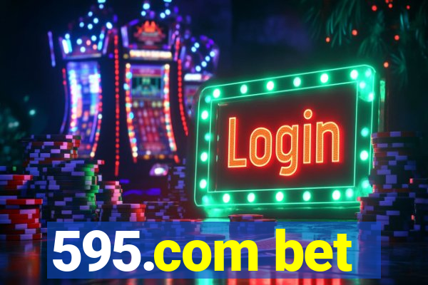 595.com bet