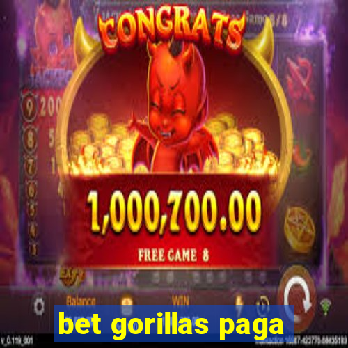 bet gorillas paga