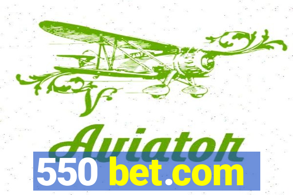 550 bet.com