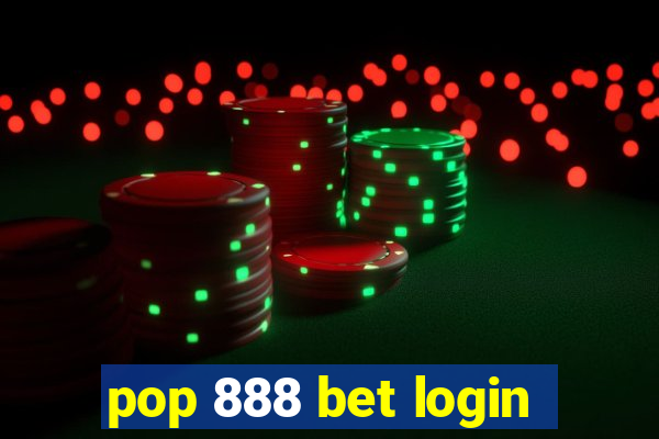 pop 888 bet login