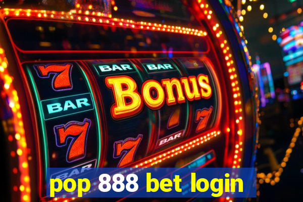 pop 888 bet login