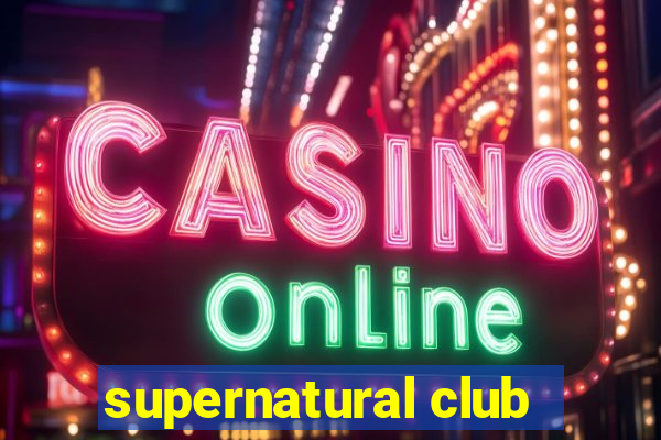 supernatural club