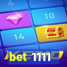 bet 1111