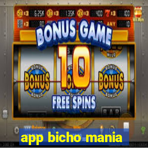 app bicho mania